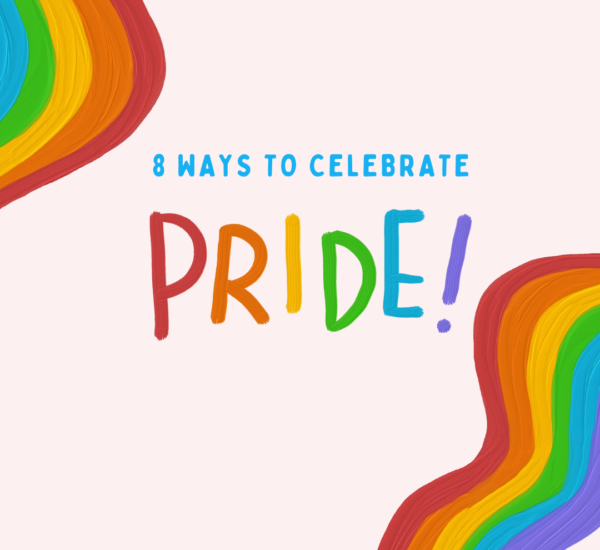 8 Ways to Celebrate Pride Month